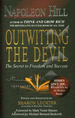 Outwitting the devil: the secret to freedom and success