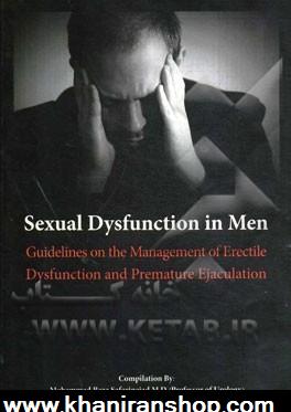 Sexual dysfunction in men: guidelines on the management of erectile dysfunction and premature ejaculation