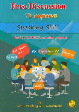 Free discussion to improve speaking skill for IELTS, TOEFL and other purposes